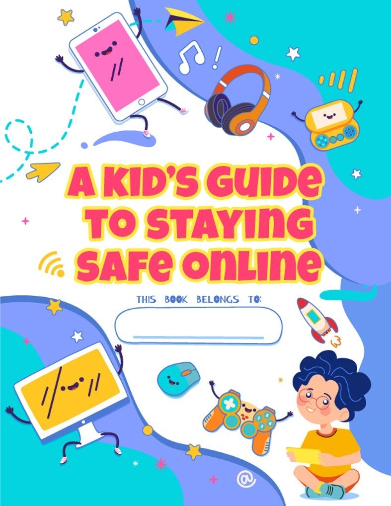 Keep Your Kids Safe Online: For School & Home